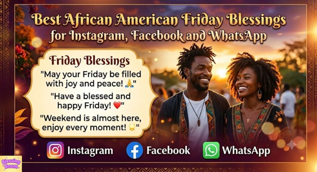 Best African American Friday Blessings for Instagram, Facebook and WhatsApp